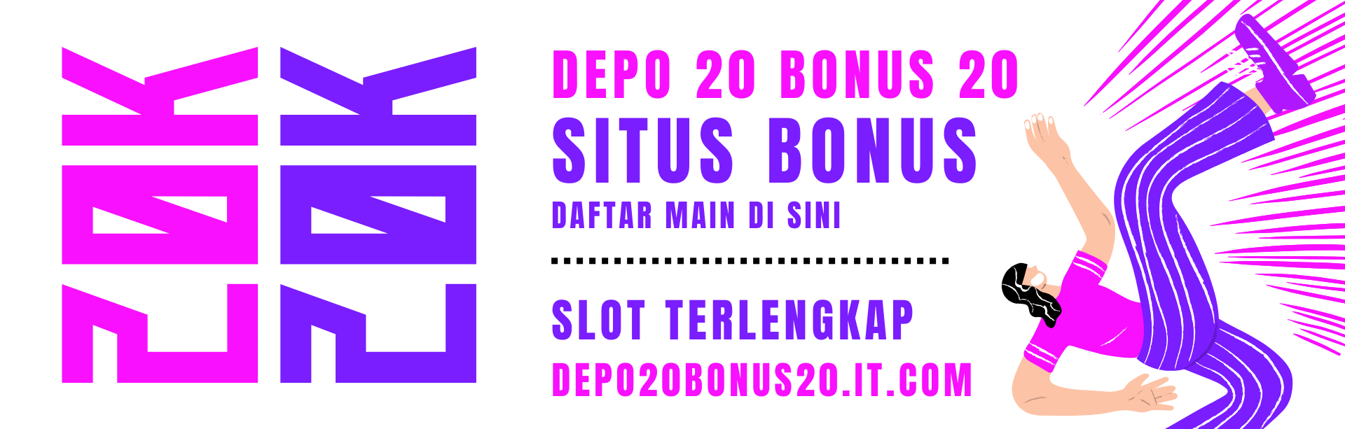 DEPO 20 BONUS 20